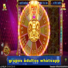 grupos adultos whatsapp